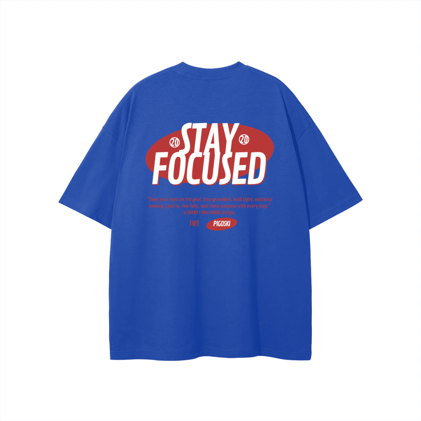 Royal Blue t-shirt with 'Stay Focused' text on the back against a white background