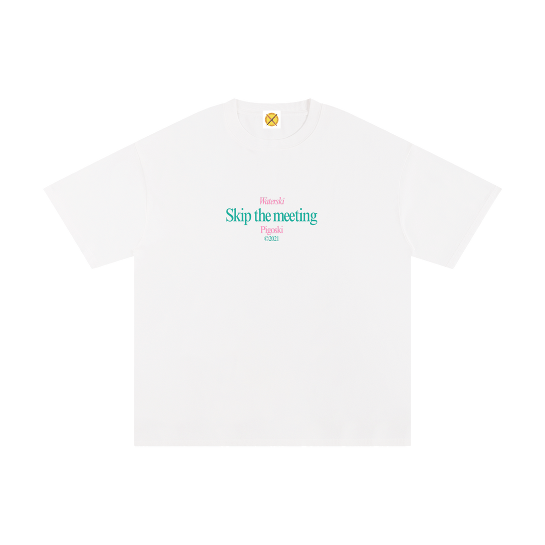PIGOSKI Skip-the-Meeting Tee — waterski tee
