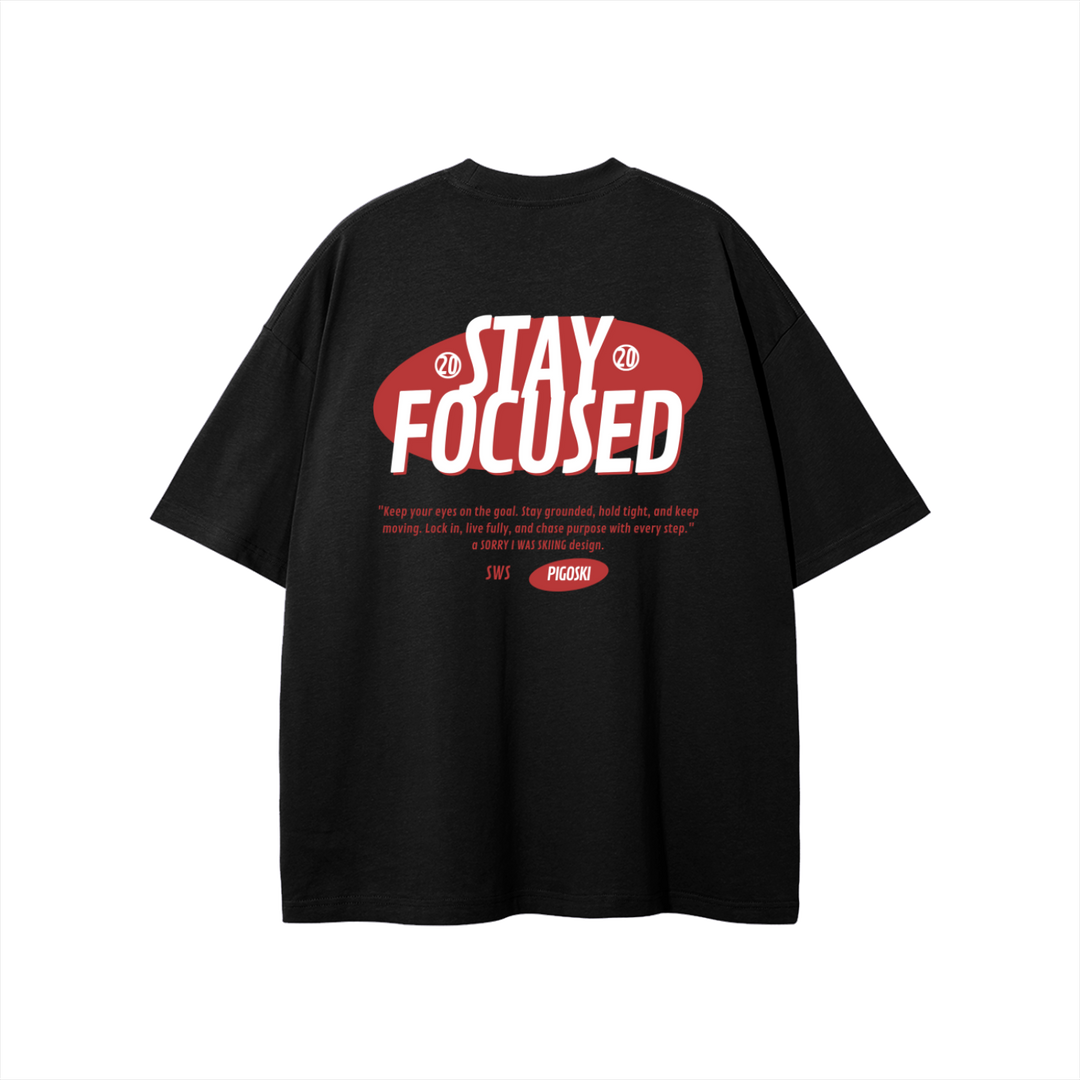 PIGOSKI Stay Focus Tee