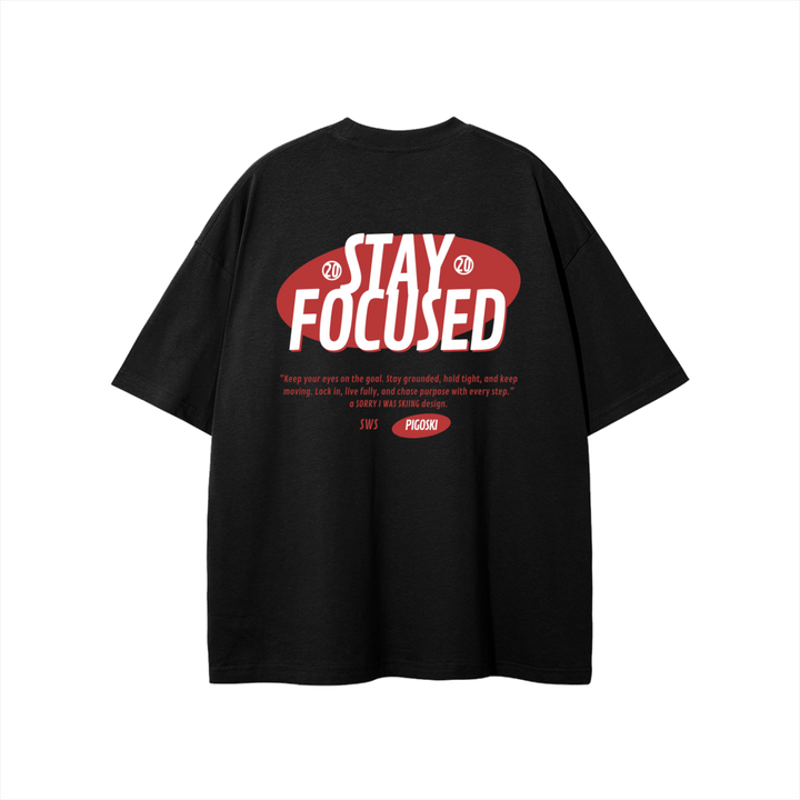 PIGOSKI Stay Focus Tee